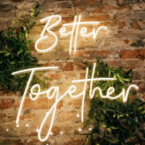 Neon Sign "Better Together"